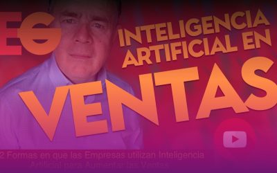 Inteligencia Artificial para aumentar Ventas: 12 Formas