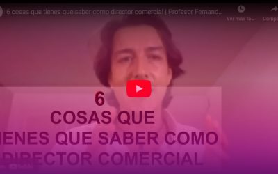 6 cosas que tienes que saber como director comercial