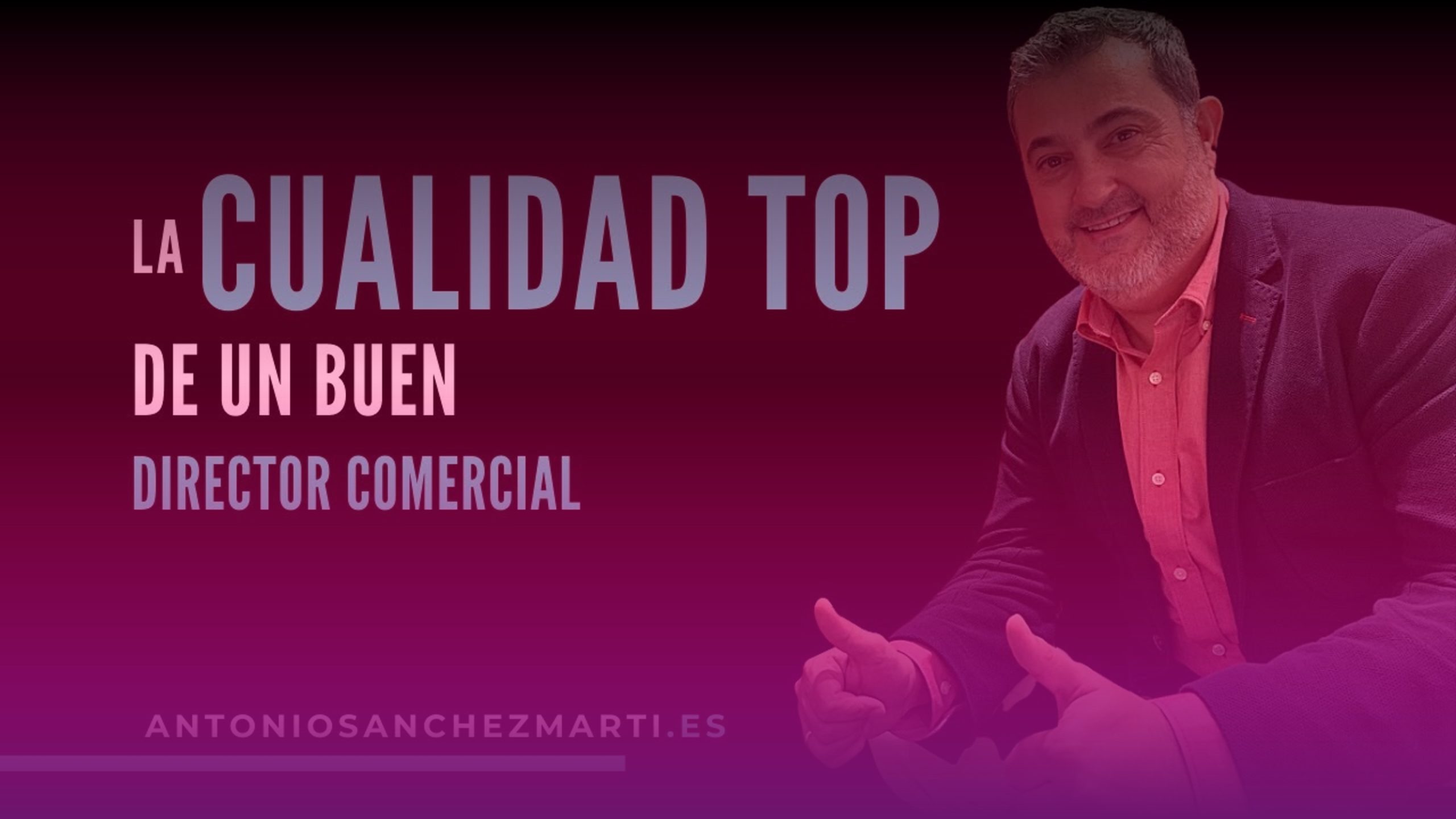 cualidad top de un buen director comercial