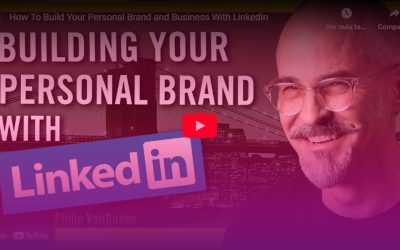Cómo construir su marca personal y su negocio con LinkedIn